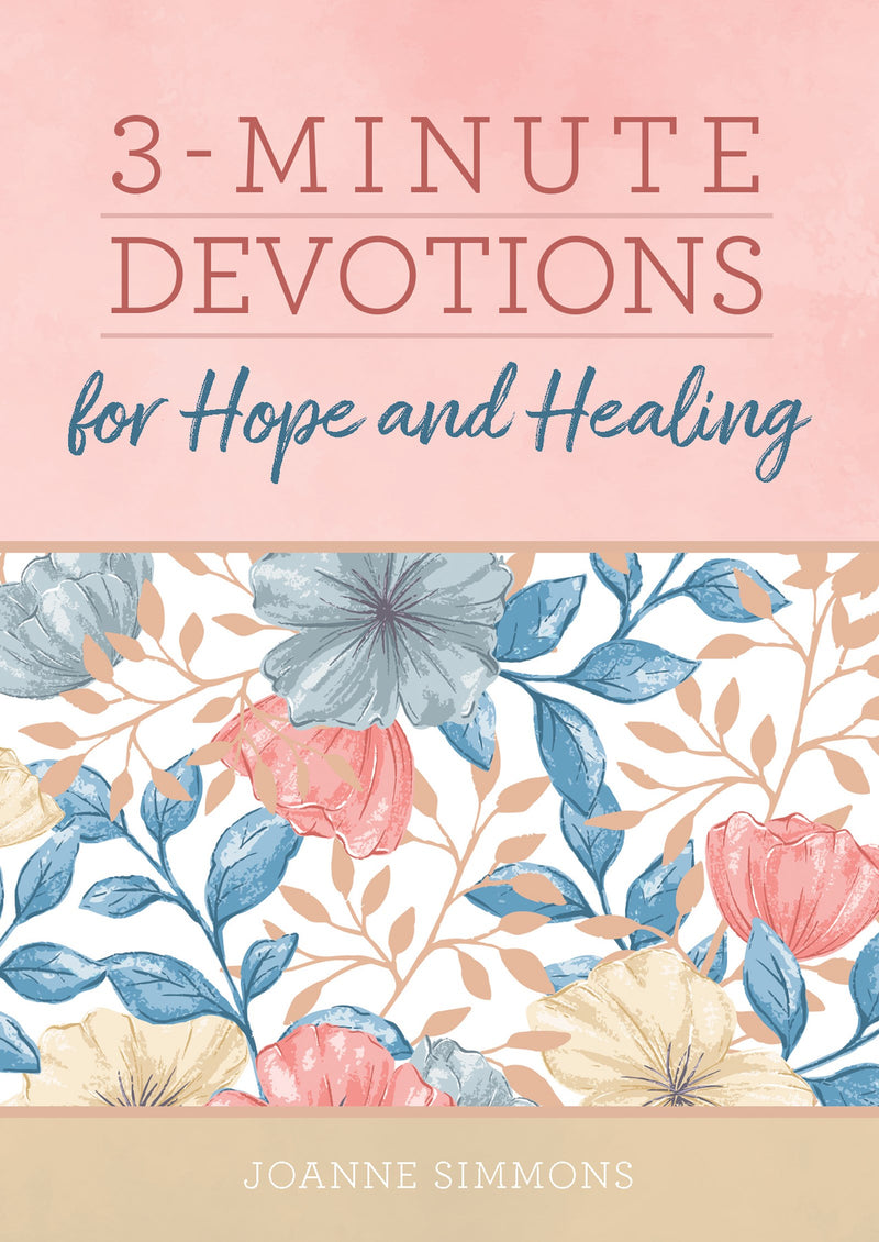 3-Minute Devotions For Hope And Healing