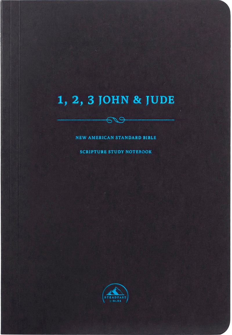 NASB Scripture Study Notebook: 1-3 John & Jude