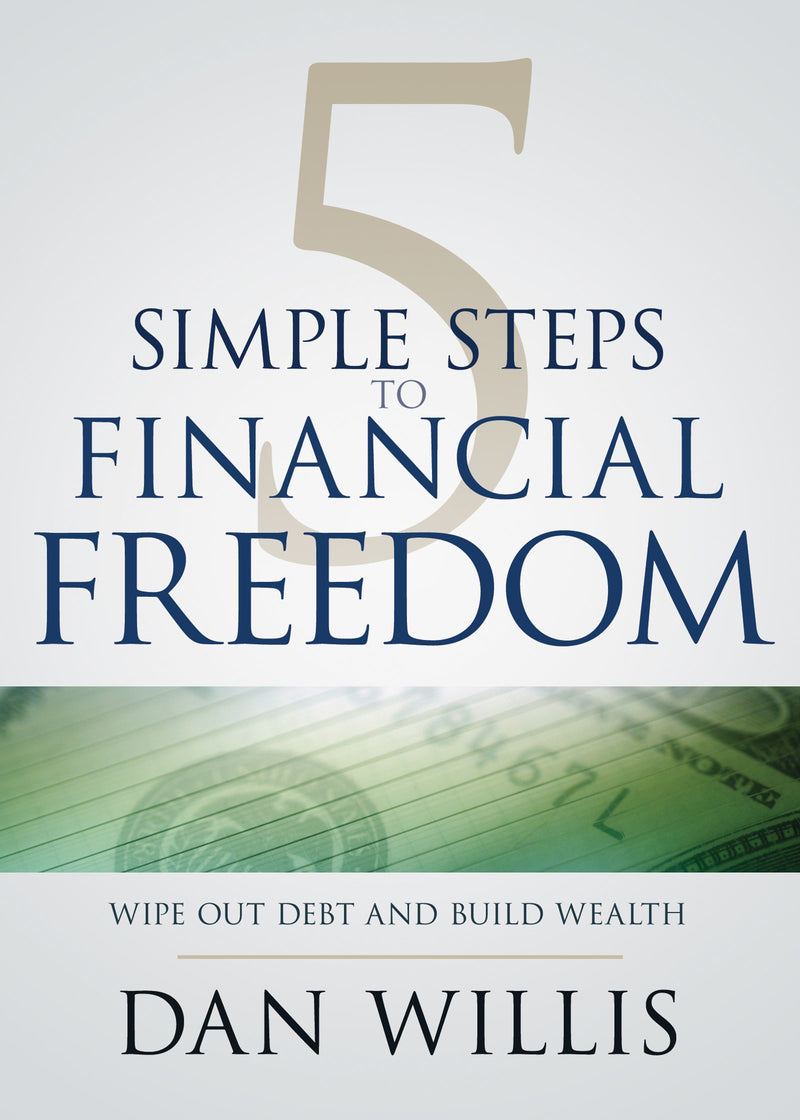 5 Simple Steps To Financial Freedom