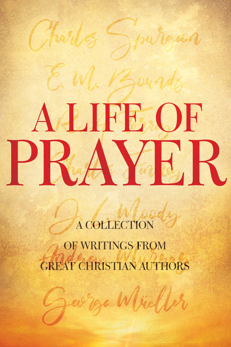 Life Of Prayer