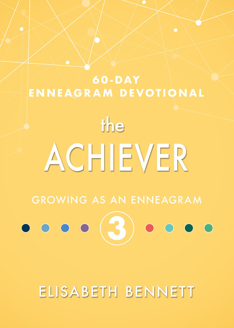 Achiever (60 Day Enneagram Devotional)