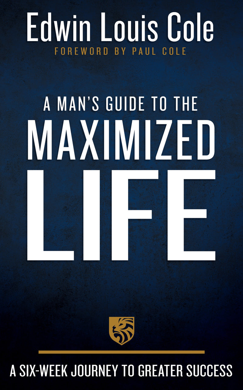 Mans Guide To The Maximized Life