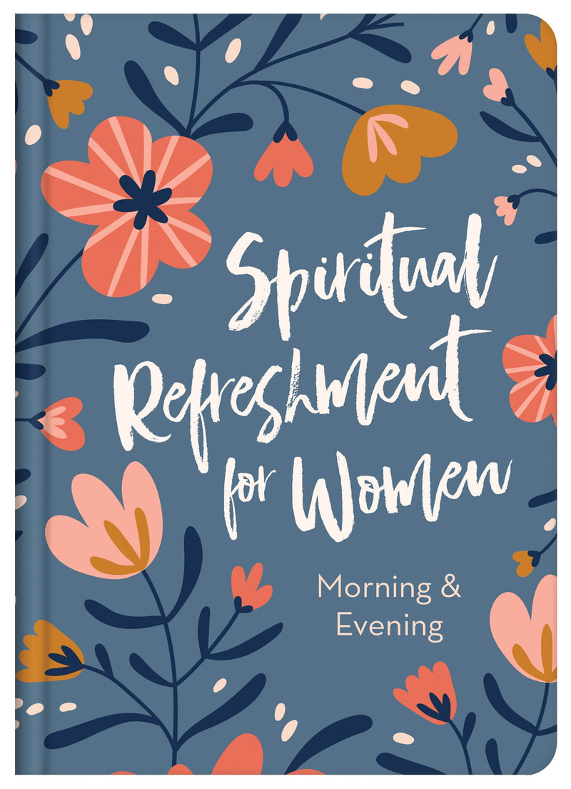 Spiritual Refreshment For Women: Morning & Evening-Hardcover