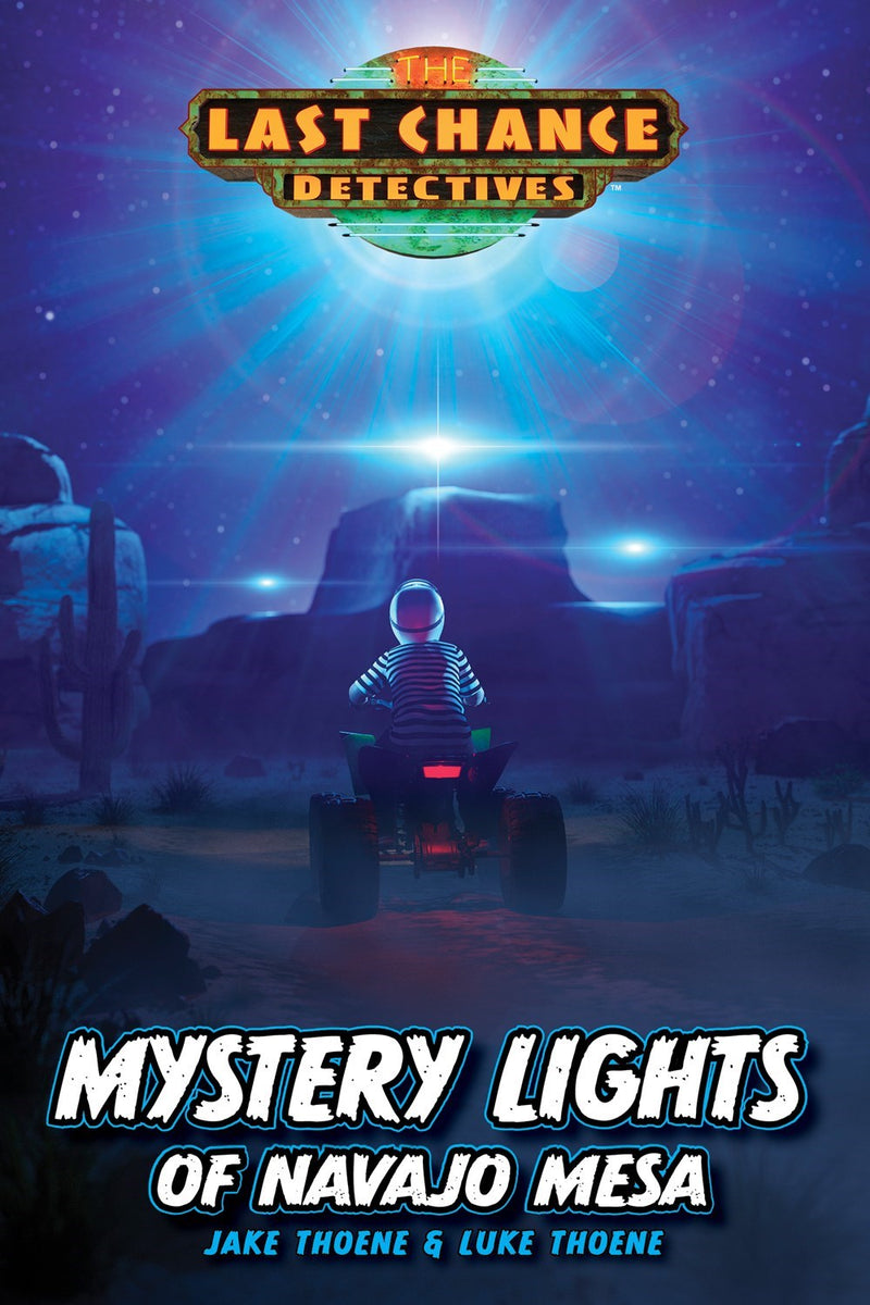 Mystery Lights Of Navajo Mesa (Last Chance Detectives