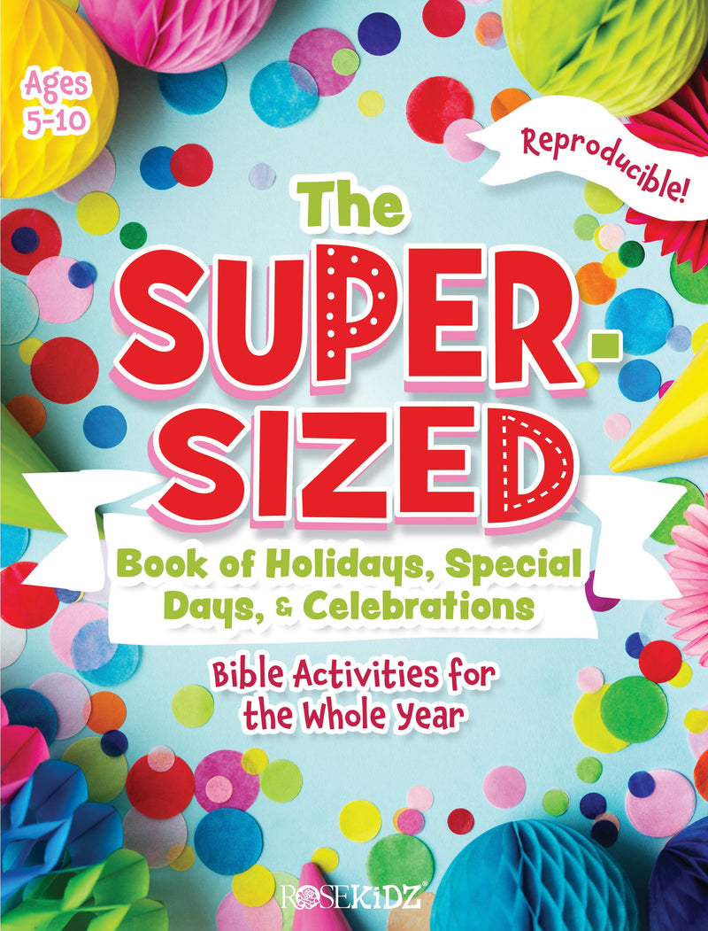 The Super-Sized Book Of Holidays  Special Days  & Celebrations