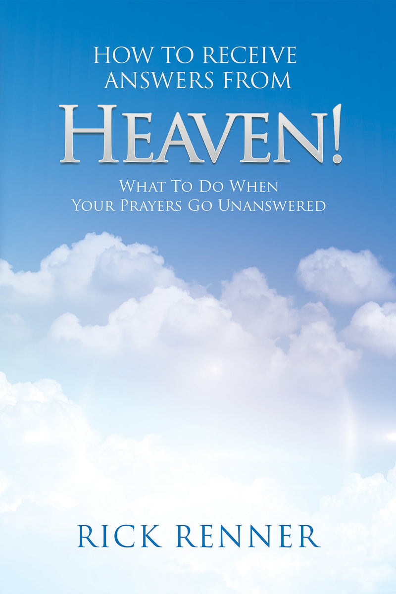 How To Receive Answers From Heaven