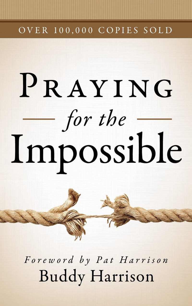 Praying For The Impossible