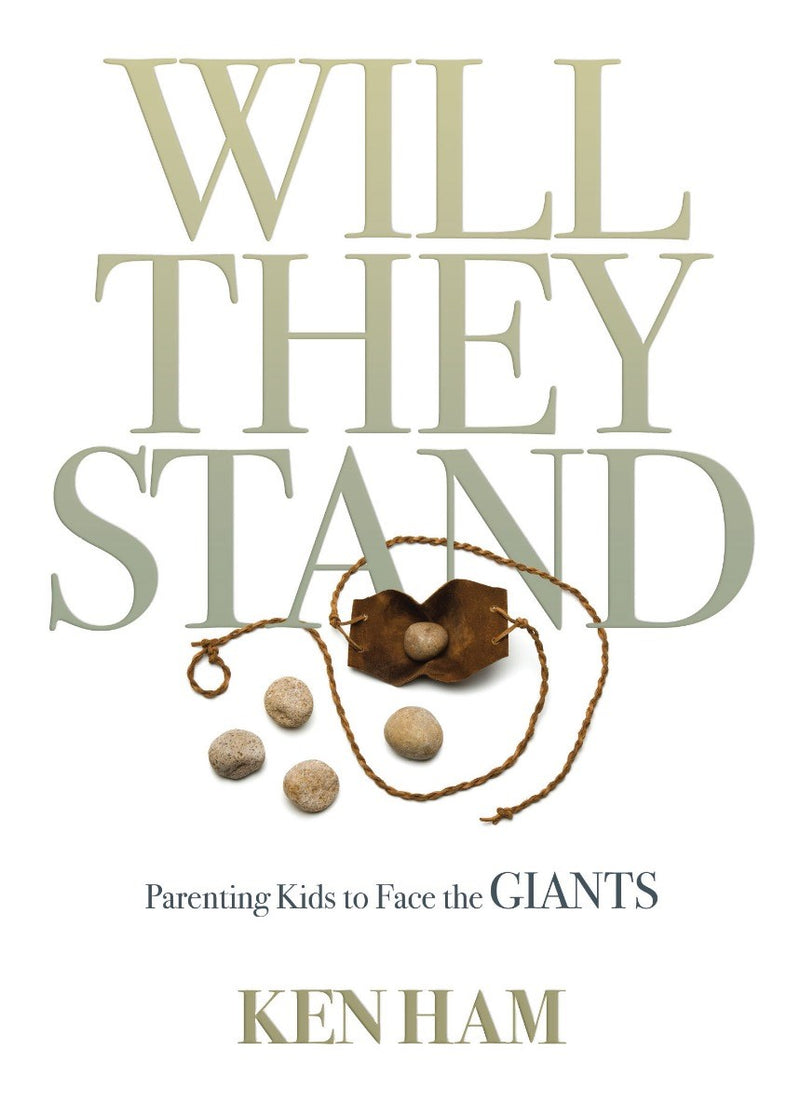 Will They Stand: Parenting Kids To Face The Giants