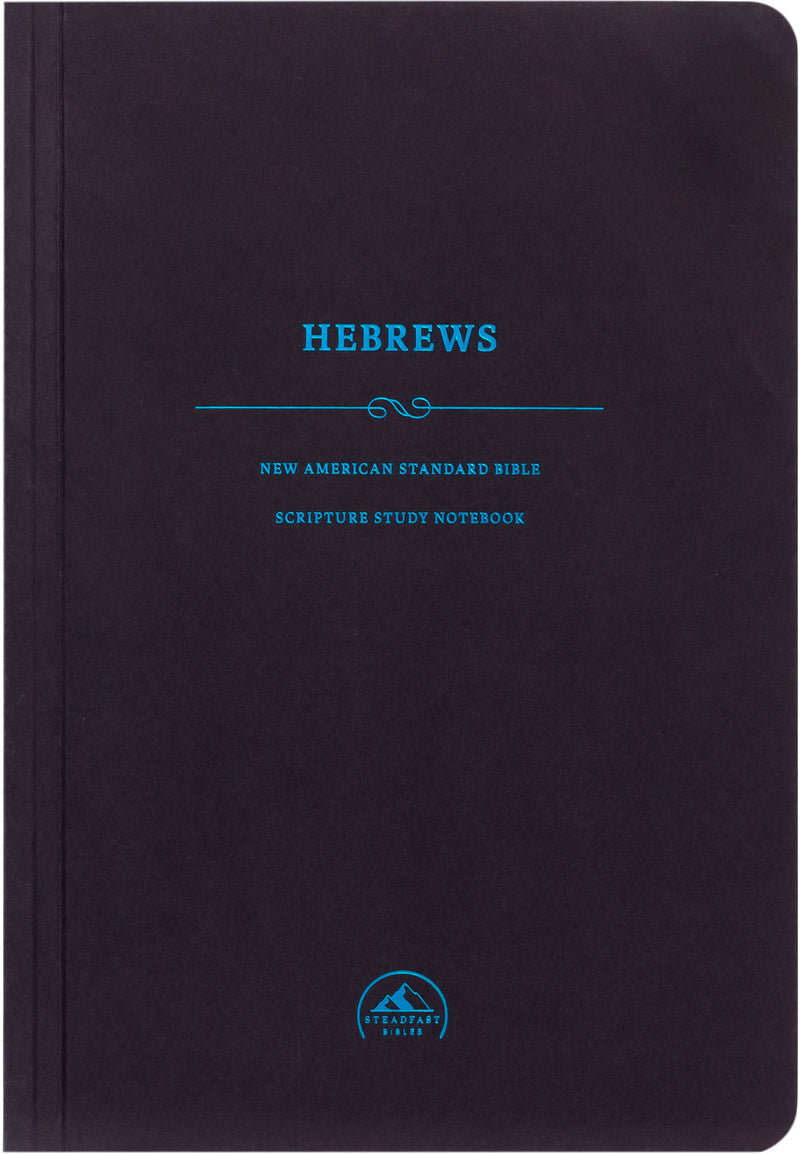 NASB Scripture Study Notebook: Hebrews