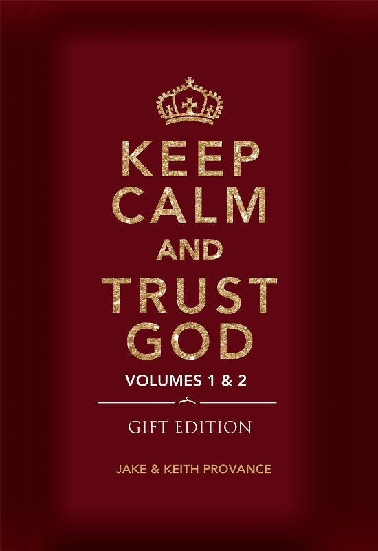 Keep Calm and Trust God (Gift Edition)