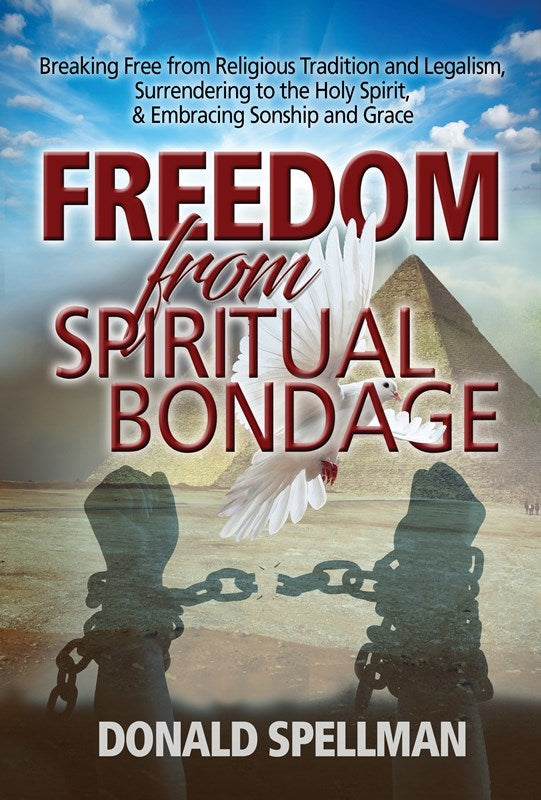 Freedom From Spiritual Bondage